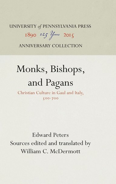 Edward Peters - Monks, Bishops, and Pagans, Inbunden