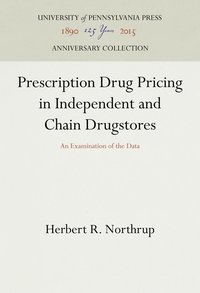 bokomslag Prescription Drug Pricing in Independent and Chain Drugstores