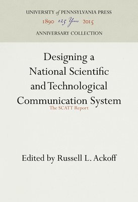 Designing a National Scientific and Technological Communication System: The Scatt Report