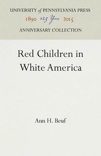 bokomslag Red Children in White America