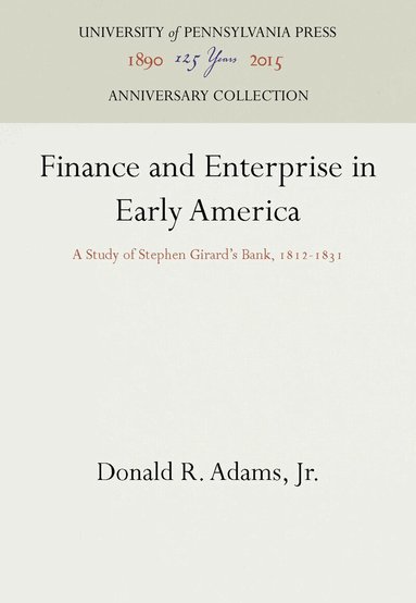 Donald R. Adams, Jr. - Finance and Enterprise in Early America, Inbunden