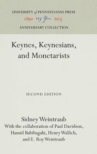 bokomslag Keynes, Keynesians, and Monetarists