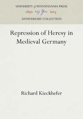 bokomslag Repression of Heresy in Medieval Germany