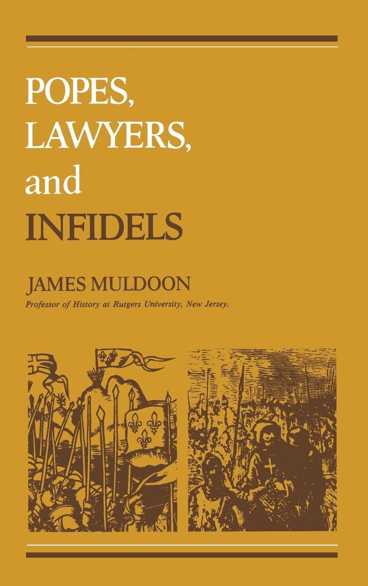 James Muldoon - Popes, Lawyers, and Infidels, Inbunden