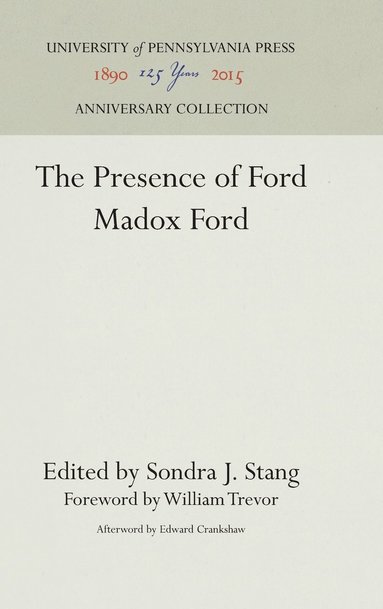 Sondra J. Stang - Presence of Ford Madox Ford, Inbunden