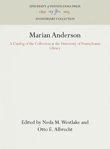Neda M. Westlake, Otto E. Albrecht - Marian Anderson, Inbunden