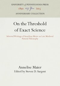 bokomslag On the Threshold of Exact Science