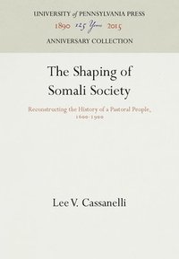 bokomslag The Shaping of Somali Society