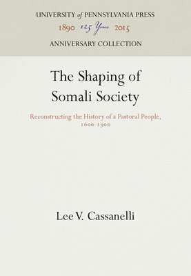 bokomslag The Shaping of Somali Society