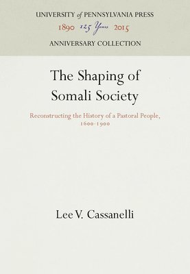 The Shaping of Somali Society: Reconstructing the History of a Pastoral People, 16-19