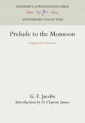 bokomslag Prelude to the Monsoon: Assignment in Sumatra