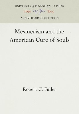 Mesmerism and the American Cure of Souls 1