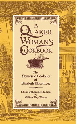 A Quaker Woman's Cookbook 1