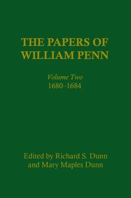 The Papers of William Penn, Volume 2 1