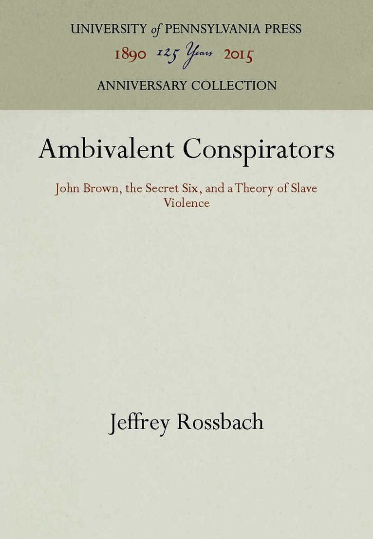 Jeffrey Rossbach - Ambivalent Conspirators, Inbunden