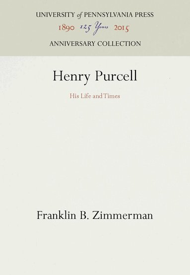 Franklin B. Zimmerman - Henry Purcell, Inbunden
