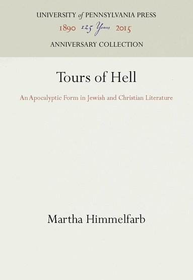 Martha Himmelfarb - Tours of Hell, Inbunden