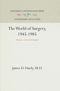 bokomslag World of Surgery, 1945-85