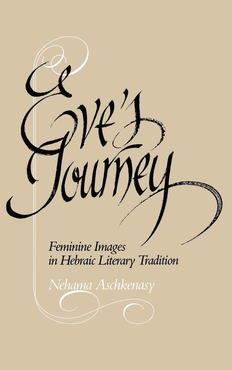 Nehama Aschkenasy - Eve's Journey, Inbunden