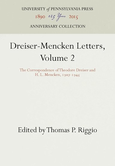 Theodore Dreiser, H.L. Mencken, Thomas P. Riggio - Dreiser-Mencken Letters, Volume 2, Inbunden