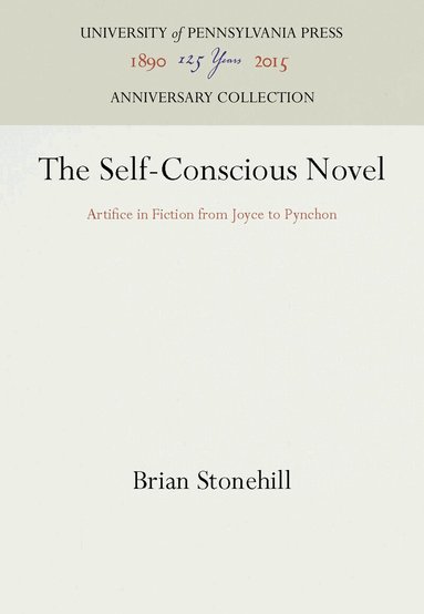 Brian Stonehill - Self-Conscious Novel, Inbunden