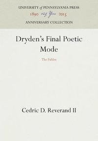 bokomslag Dryden's Final Poetic Mode