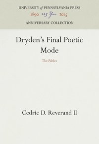 bokomslag Dryden's Final Poetic Mode