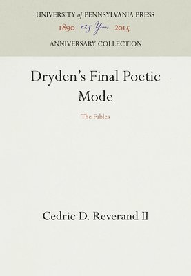Dryden's Final Poetic Mode 1