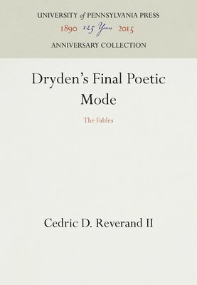 Dryden's Final Poetic Mode