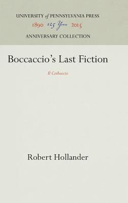 Boccaccio's Last Fiction: Il Corbaccio