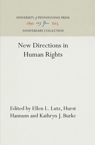 Ellen L. Lutz, Hurst Hannum, Kathryn J. Burke - New Directions in Human Rights, Inbunden
