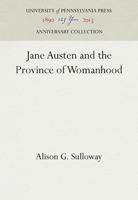 bokomslag Jane Austen and the Province of Womanhood