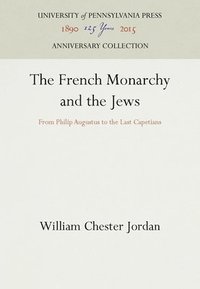bokomslag French Monarchy And The Jews