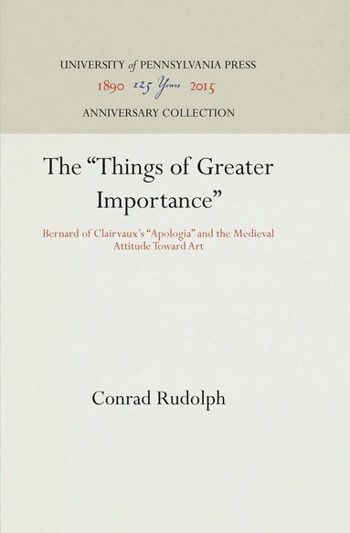 Conrad Rudolph - "Things of Greater Importance", Inbunden