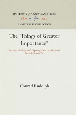 Conrad Rudolph - "Things of Greater Importance", Inbunden