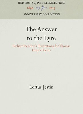 The Answer to the Lyre: Richard Bentley's Illustrations for Thomas Gray's Poems