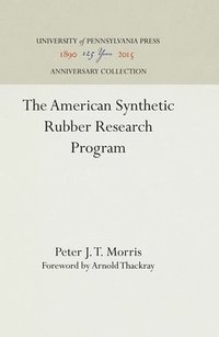 bokomslag The American Synthetic Rubber Research Program