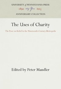 bokomslag The Uses of Charity