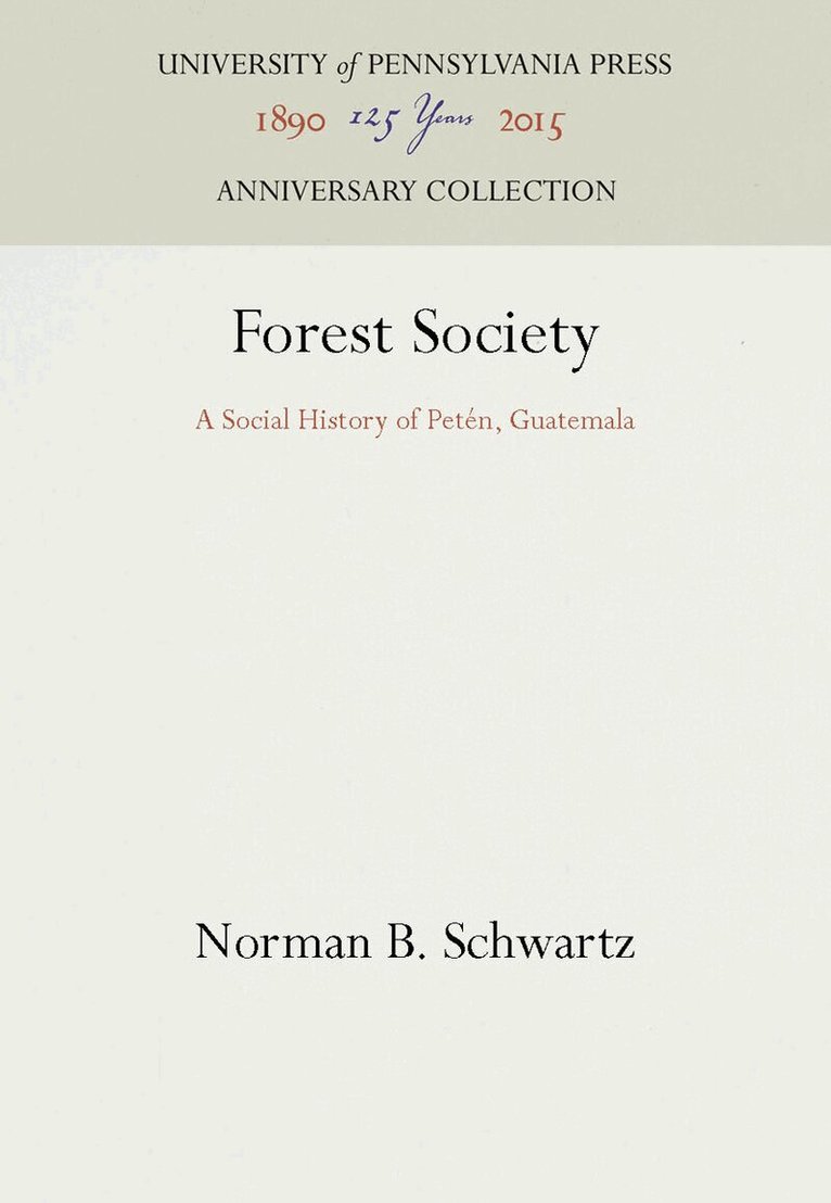 Norman B. Schwartz - Forest Society, Inbunden