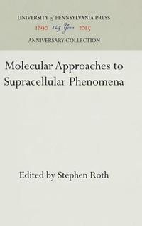 bokomslag Molecular Approaches to Supracellular Phenomena