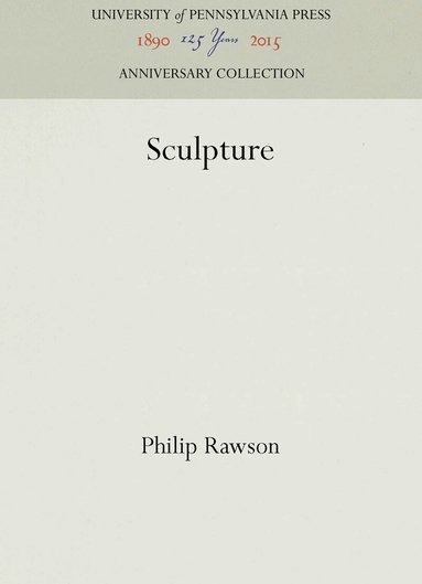Philip Rawson - Sculpture, Inbunden