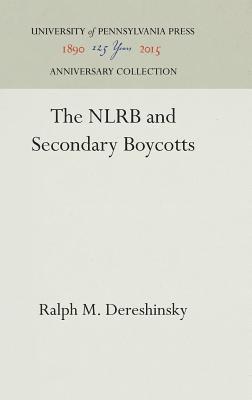 The NLRB and Secondary Boycotts 1