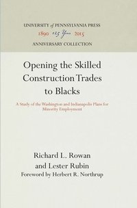 bokomslag Opening the Skilled Construction Trades to Blacks