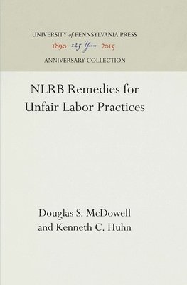 NLRB Remedies for Unfair Labor Practices 1