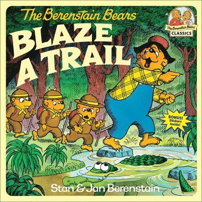 Stan Berenstain, Jan Berenstain - The Berenstain Bears Blaze a Trail, Inbunden