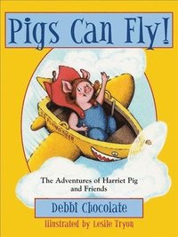 bokomslag Pigs Can Fly!
