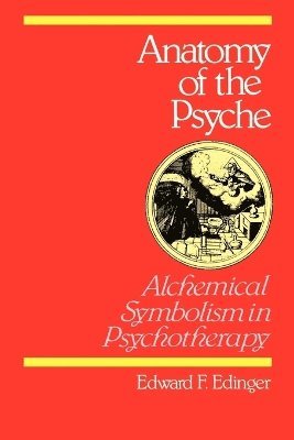 Edward F. Edinger - Anatomy of the Psyche, Häftad