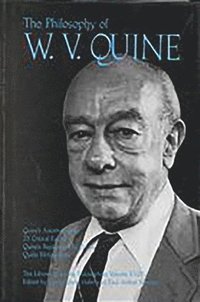 bokomslag The Philosophy of W. V. Quine, Volume 18