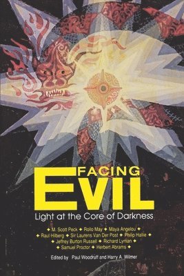 Harry A. Wilmer, Paul B. Woodruff, Harry A Wilmer, Paul B Woodruff - Facing Evil: Light at the Core of Darkness, Häftad