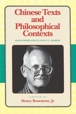 bokomslag Chinese Texts and Philosophical Contexts